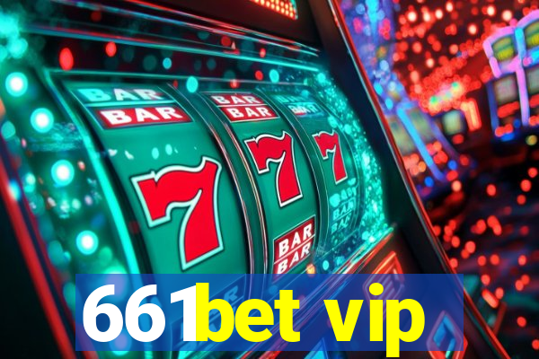 661bet vip